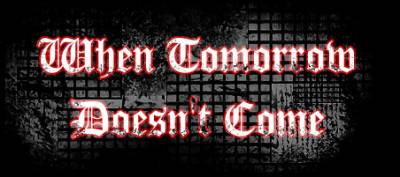 logo When Tomorrow Doesn't Come